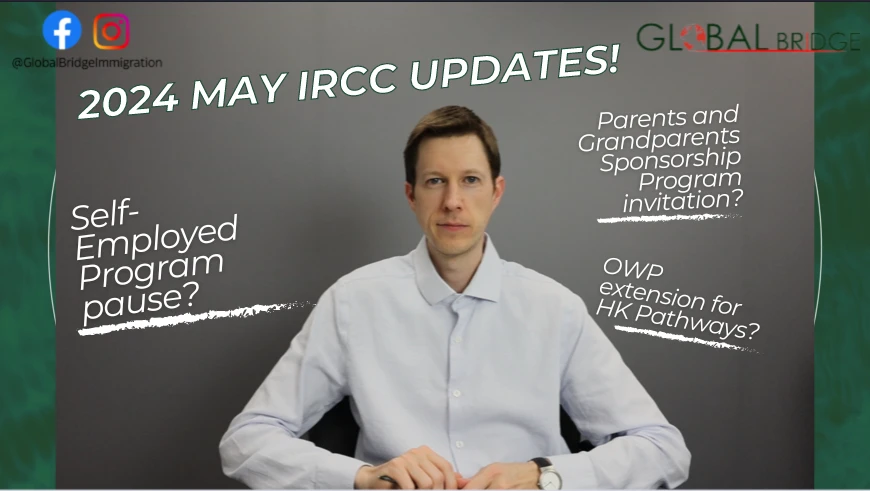 Recent Canadian Immigration Program Updates – May 10, 2024