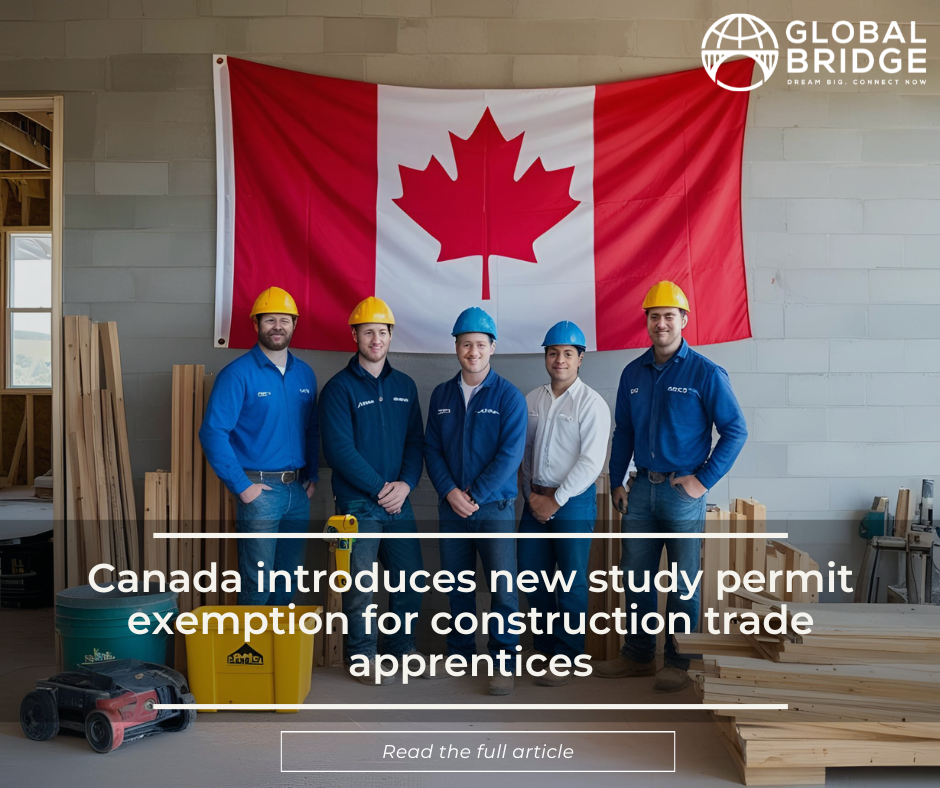 Canada: Study Permit Exemption for Construction Apprentices_Global Bridge Immigration